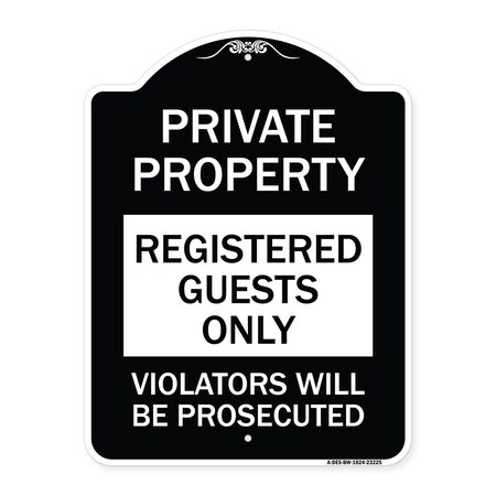 Registered Guests Only Violators Will Be Prosecuted Heavy-Gauge Aluminum Architectural Sign